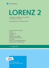 LORENZ Leitfaden f&uuml;r Spediteure und Logistiker in Ausbildung und Beruf / Leitfaden f&uuml;r Spediteure und Logistiker in Ausbildung und Beruf - Wilhelm Lorenz