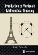 INTRODUCTION TO MULTISCALE MATHEMATICAL MODELING - Grigory Panasenko
