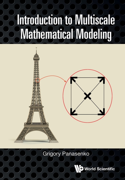 INTRODUCTION TO MULTISCALE MATHEMATICAL MODELING - Grigory Panasenko