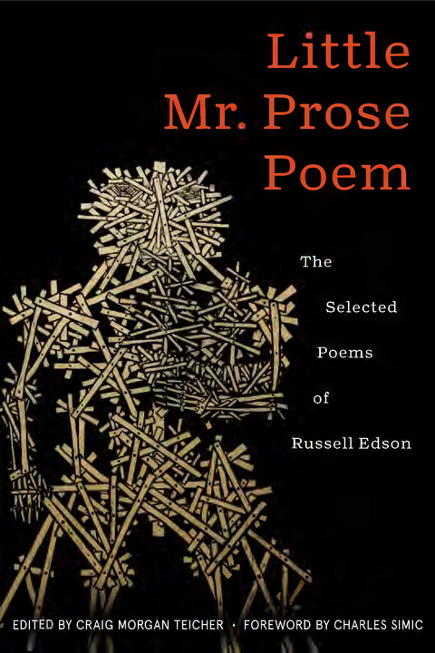 Little Mr. Prose Poem: Selected Poems of Russell Edson - Rusell Edson