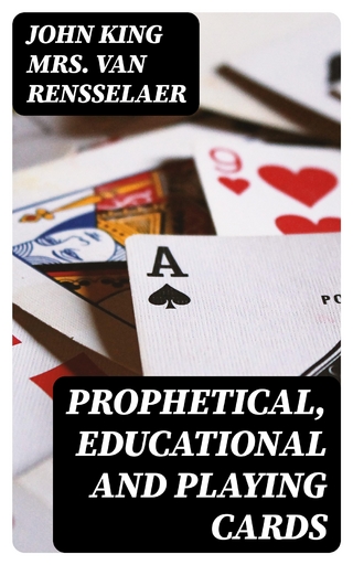 Prophetical, Educational and Playing Cards