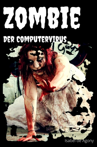 ZOMBIE – Der Computervirus