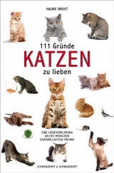 111 Gr&uuml;nde, Katzen zu lieben - Hauke Brost