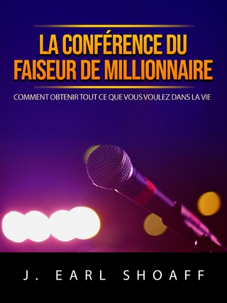 La conférence du faiseur de millionnaire (Traduit)