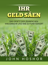 Ihr geld S&auml;en (&Uuml;bersetzt) - John Hoshor