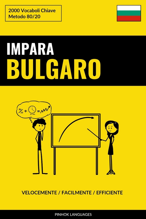 Impara il Bulgaro - Velocemente / Facilmente / Efficiente - Pinhok Languages