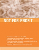 Not-for-Profit Accounting, Tax, and Reporting Requirements - McMillan, Edward J.