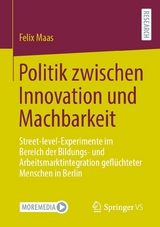 Politik zwischen Innovation und Machbarkeit - Felix Maas