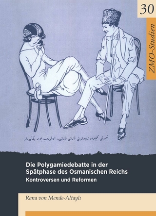 Die Polygamiedebatte in der Spätphase des Osmanischen Reichs