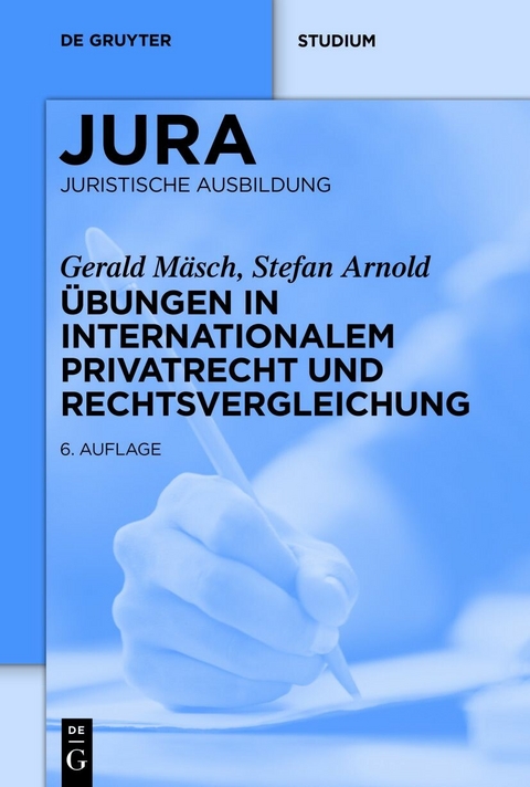 &Uuml;bungen in Internationalem Privatrecht und Rechtsvergleichung -  Gerald M&auml;sch,  Stefan Arnold