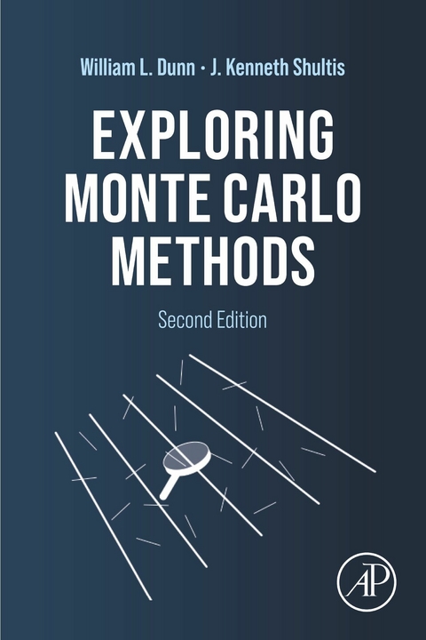 Exploring Monte Carlo Methods -  William L. Dunn,  J. Kenneth Shultis