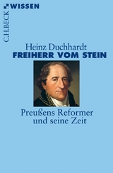 Freiherr vom Stein - Heinz Duchhardt