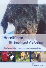 Hotelf&uuml;hrer f&uuml;r Zwei- und Vierbeiner - Kerstin Schindel-Arnhold