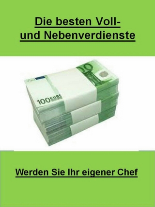 Die besten Voll-und Nebenverdienste