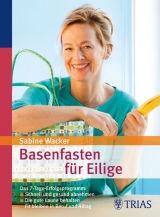 Basenfasten f&uuml;r Eilige - Sabine Wacker