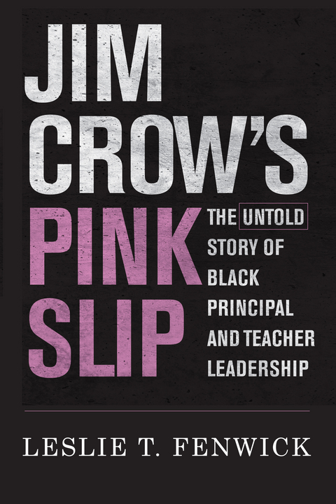 Jim Crow's Pink Slip - Leslie T. Fenwick