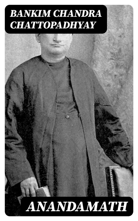 Anandamath - Bankim Chandra Chattopadhyay
