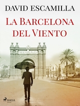 La Barcelona del viento - David Escamilla Imparato
