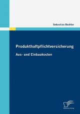 Produkthaftpflichtversicherung - Sebastian Bechler