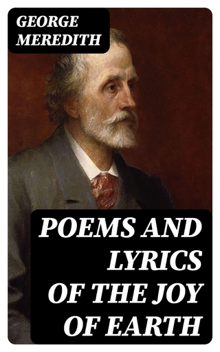 Poems and Lyrics of the Joy of Earth