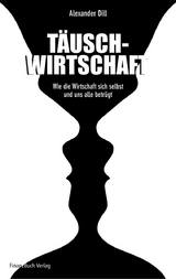 T&auml;uschwirtschaft - Alexander Dill