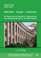 Elektrizit&auml;t &mdash; Energie &mdash; Information - Norbert Gilson, Walter Kaiser