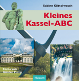 Kleines Kassel-ABC - Sabine K&ouml;ttelwesch