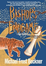 Bishop's Endgame -  Michael Frost Beckner