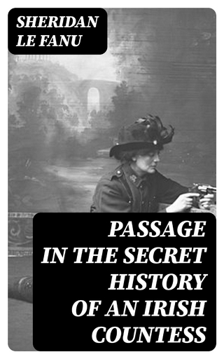 Passage in the Secret History of an Irish Countess
