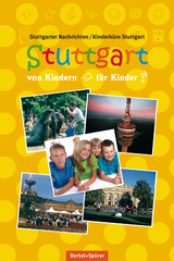 Stuttgart &ndash; Der junge Stadtf&uuml;hrer