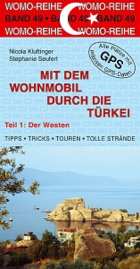 Mit dem Wohnmobil durch die T&uuml;rkei - Nicola Kluftinger, Stephanie Seufert