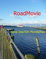 RoadMovie -  Hans-Joachim Mundschau