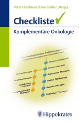 Checkliste Komplement&auml;re Onkologie - Peter Holzhauer, Uwe Gr&ouml;ber