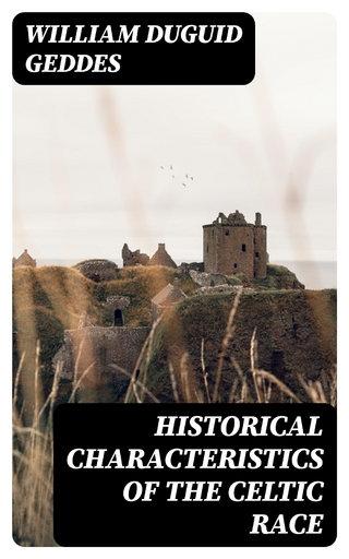 Historical characteristics of the Celtic race