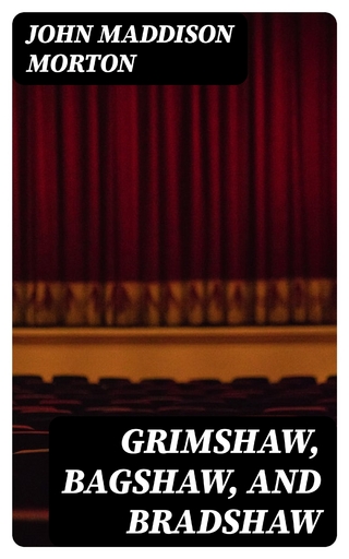 Grimshaw, Bagshaw, and Bradshaw