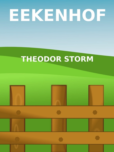 Eekenhof - Theodor Storm
