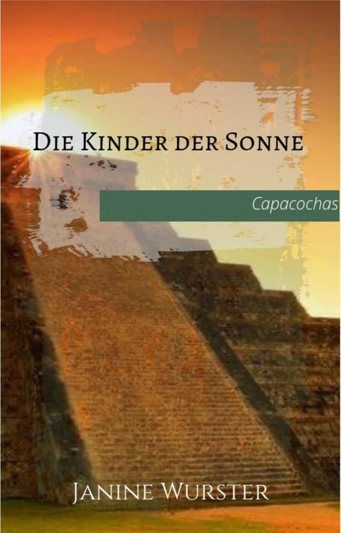 Die Kinder der Sonne -  Janine Wurster