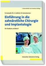 Einf&uuml;hrung in die zahn&auml;rztliche Chirurgie und Implantologie - Ralf Gutwald