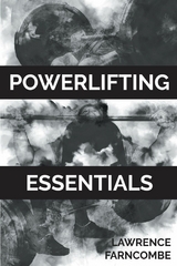 Powerlifting Essentials -  Lawrence Farncombe