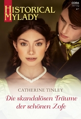 Die skandalösen Träume der schönen Zofe - Catherine Tinley