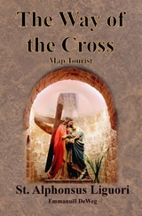 The Way of the Cross - Map Tourist - St. Alphonsus Liguori, Emmanuël DeWeg