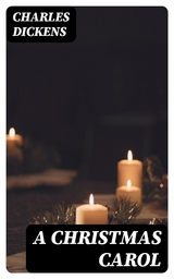 A Christmas Carol - Charles Dickens