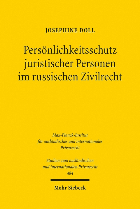 Pers&ouml;nlichkeitsschutz juristischer Personen im russischen Zivilrecht -  Josephine Doll