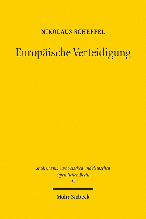 Europäische Verteidigung -  Nikolaus Scheffel