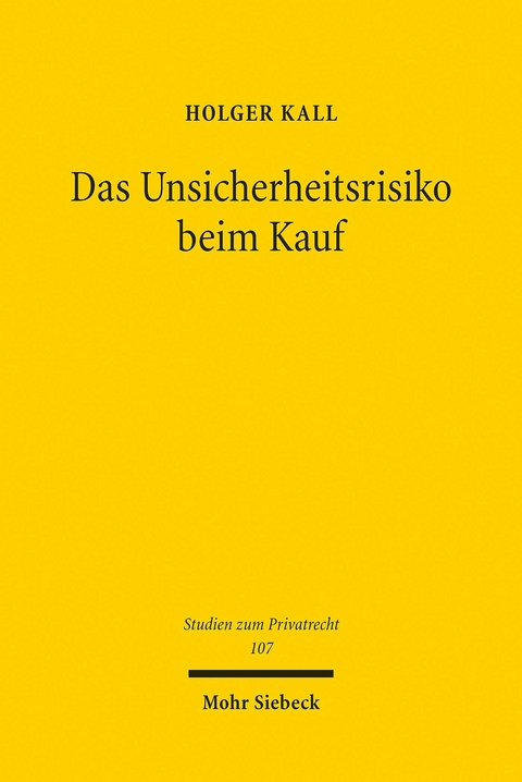 Das Unsicherheitsrisiko beim Kauf -  Holger Kall