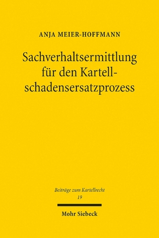 Sachverhaltsermittlung für den Kartellschadensersatzprozess
