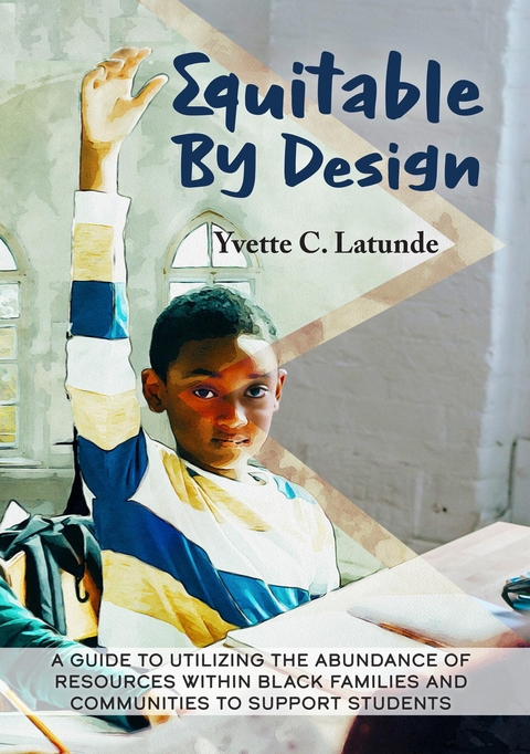 Equitable By Design - Yvette Latunde