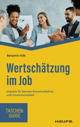 Wertsch&auml;tzung im Job - Benjamin Volk