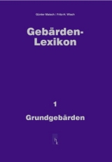 Geb&auml;rden-Lexikon / Grundgeb&auml;rden - G&uuml;nter Maisch, Fritz H Wisch
