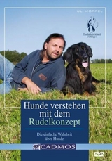 Hunde verstehen mit dem Rudelkonzept - Uli Köppel